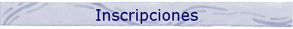 Inscripciones